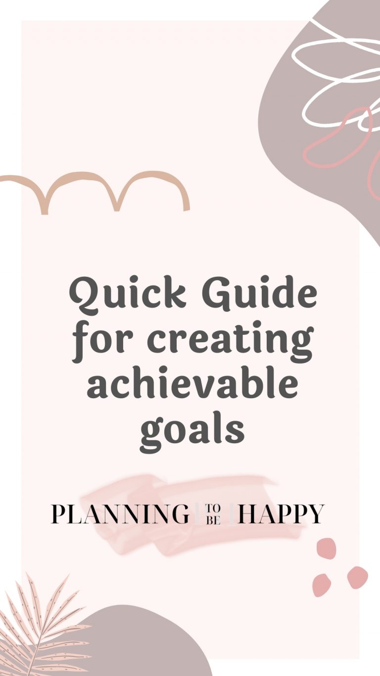 Quick Guide For Creating Achievable Goals